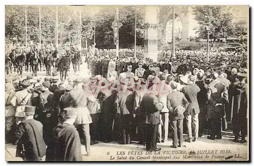 Cartes postales Les Fetes De La Victoire 14 Juillet 1919 Le Salut Du Consril Municipal Aux Marechaux de France M