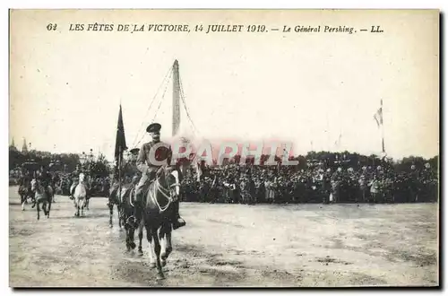 Ansichtskarte AK Les Fetes De La Victoire 14 Juillet 1919 Le General Pershing Militaria