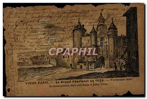 Cartes postales Vieux Paris Le Grand Chastelet en 1620