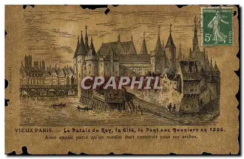 Ansichtskarte AK Vieux Paris Le Palais Du Roy La Cite Le Pont Aux Meuniers en 1556