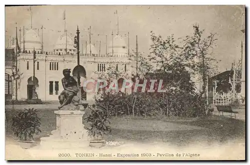 Cartes postales Tonkin Hanoi Exposition 1903 Pavillon de l&#39Algerie Algerie Vietnam Indochine