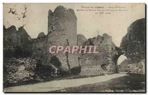 Cartes postales Vevre Le Chatel Tours et Portail de L&#39Ancien Manoir bati par Amaury de Montfort