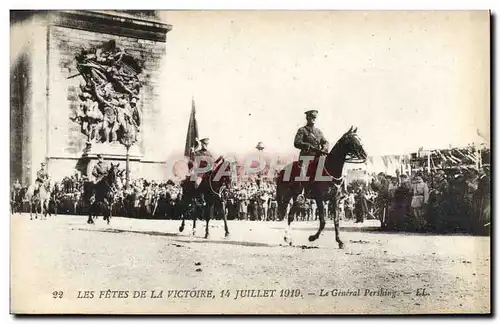 Ansichtskarte AK Les Fetes De La Victoire 14 Juillet 1919 Le general Pershing Militaria