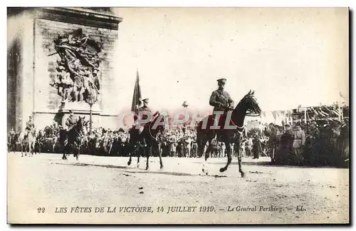 Cartes postales Les Fetes De La Victoire 14 Juillet 1919 Le general Pershing Militaria