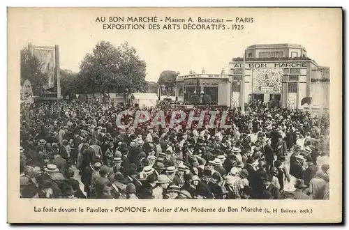 Cartes postales Paris Exposition Internationale Des Arts Decoratifs Au Bon Marche Maison La foule devant le pavi