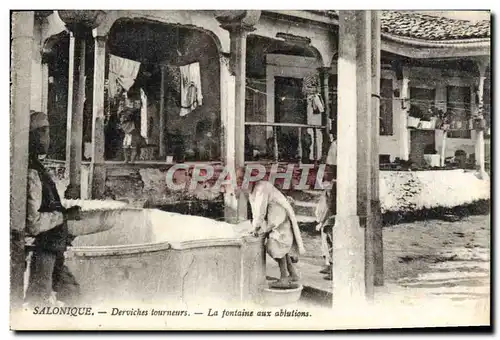 Cartes postales Salonique Derviches Tourneurs La Fontaine Aux Ablutions
