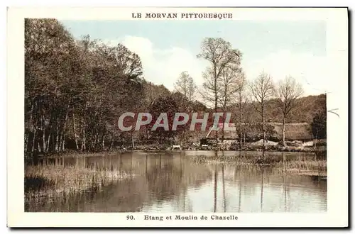 Ansichtskarte AK Le Morvan Pittoresque Etang Et Moulin De Chazelle