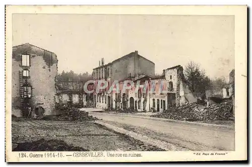 Cartes postales Guerre Gerbeviller Une Rue En Ruines Militaria