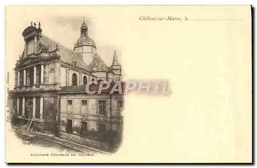 Ansichtskarte AK Chalons Sur Marne Le Ancienne Chapelle Du College