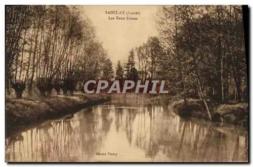 Cartes postales Saint Ay Les Eaux Bleues