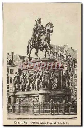 Cartes postales Koln A Rh Denkmal Koing Friedrich Wilhelm III
