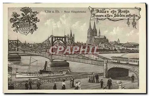 Cartes postales Koln A Rh Neue Hangebrucke Bateau Tramway