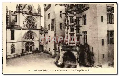 Cartes postales Pierrefonds Le Chateau La Chapelle