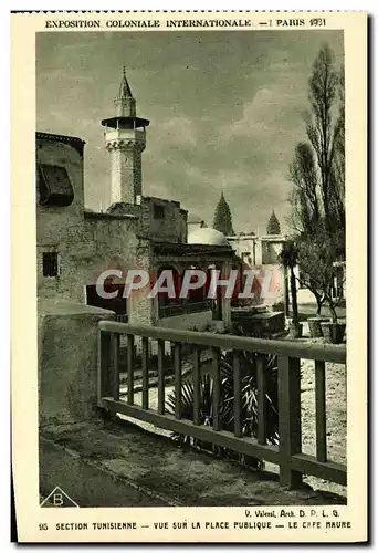 Cartes postales Exposition Coloniale Internationale Paris 1931 Section tunisienne Vue sur la place publique Le c