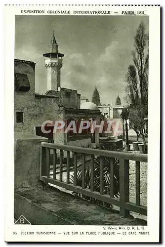 Ansichtskarte AK Expostion Coloniale Internationale Paris 1931 Section tunisienne Vue sur la place publique Le ca