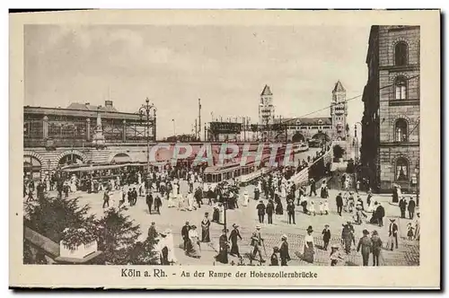 Cartes postales Koln Rh An Der Rampe der Hohenzollernbrucke Tramway