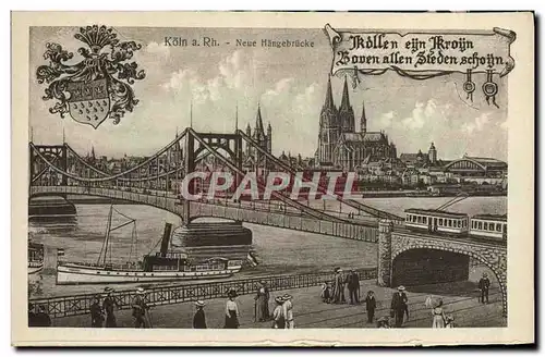 Cartes postales Koln Rh Neue Hangebrucke Bateau Tramway