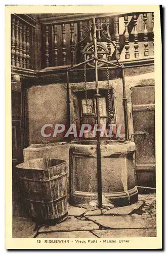 Cartes postales Riquewihr Vieux puits Maison Urner