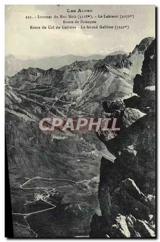 Cartes postales Les Alpes Sommet Du Roc Noir Le Lautaret Route De Briancon Route du col du Galibier Le grand Gal