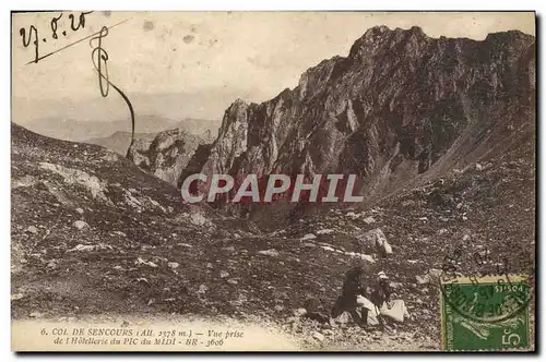 Ansichtskarte AK Col De Sencours Vue Prise De l&#39Hotellerie Du Pic Du Midi