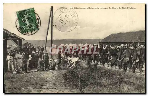 Cartes postales Toul Un detachement d&#39Infanterie quittant le Camp de Bois I&#39Eveque Militaria
