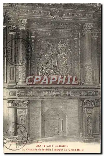 Cartes postales Martigny les Bains La Cheminee de la Salle a manger du grand hotel