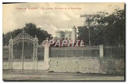 Ansichtskarte AK Chateau de Mazenc a M Loubet President de la Republique