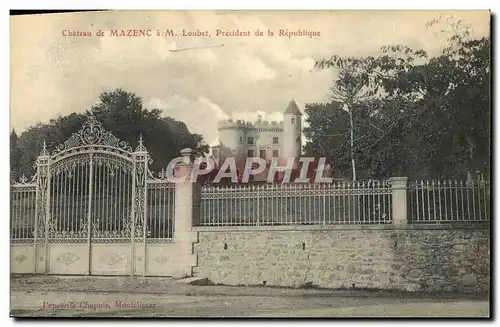 Cartes postales Chateau de Mazenc a M Loubet President de la Republique