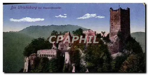 Cartes postales Die Ulrichsburg bel Rappoltsweiter