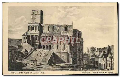 Cartes postales Trier Porta Nigra Im Jahre Treves Porte Noire en 1806