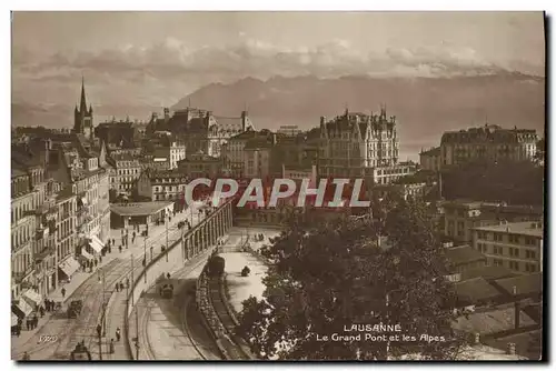 Cartes postales Lausanne Le Grand Pont Et Les Alpes