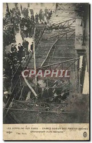 Cartes postales Paris Les zeppelins sur Paris Effondrement d&#39une marquise