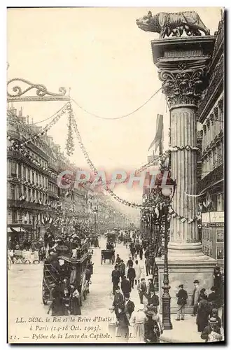 Ansichtskarte AK Paris Le roi et la reine d&#39Italie a Paris Octobre 1903 Pylone de la Louve du Capitole