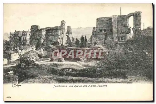 Cartes postales Trier Fundamente und Ruinen des Kaiser Palastes