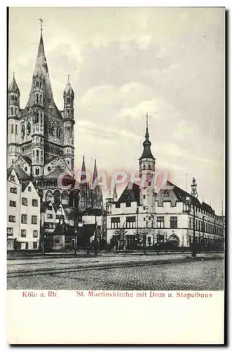 Ansichtskarte AK Koln Rh Dom St Martinskirche Mit Dom u Stapelhaus