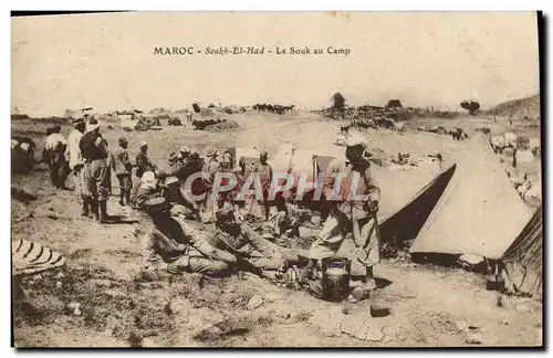 Ansichtskarte AK Maroc Soubb El Had Le Souk Au Camp Militaria