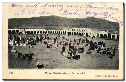 Ansichtskarte AK Foum Tatahouine Le Marche
