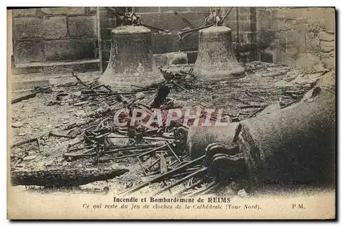 Ansichtskarte AK Incendie Et Bombardement De Reims Ce Qui Reste Du Jeu De Cloches De La Cathedrale Militaria