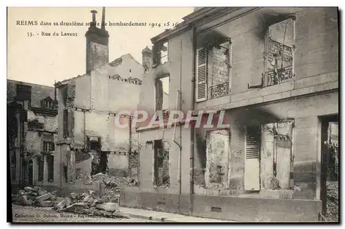 Ansichtskarte AK Reims Dans Sa Deuxieme Annee De Bombardement Rue Du Levant Militaria