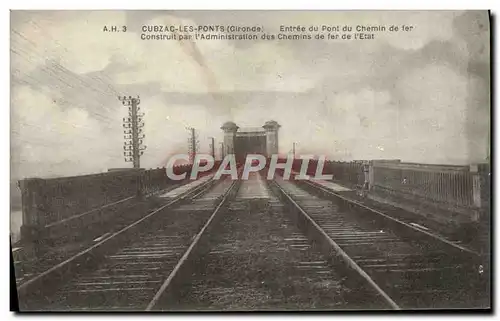 Cartes postales Cubzac Les Ponts entree Du Pont Du Chemin De Fer Construit Par l&#39Administration Des Chemins D