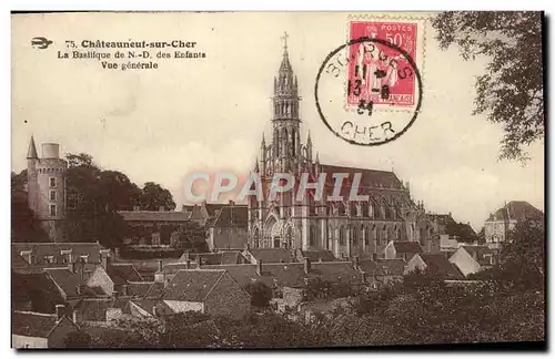 Ansichtskarte AK Chateauneuf sur Cher La Basilique de Notre Dame Enfants Vue Generale