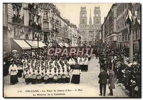 Cartes postales Orleans Les Fetes de Jeanne d&#39Arc 8 Mai La maitrise de la cathedrale