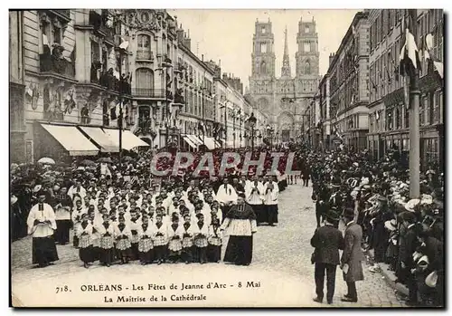 Cartes postales Orleans Les Fetes de Jeanne d'Arc 8 Mai La maitrise de la cathedrale