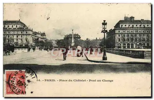 Ansichtskarte AK Paris Place du Chatelet Pont au Change