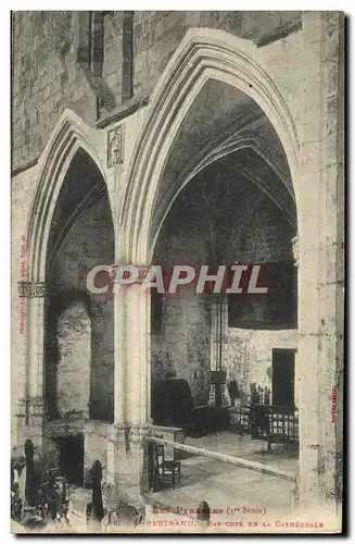 Cartes postales Les Pyreness St Bertrand Bas Cote de la Cathedrale