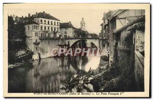 Ansichtskarte AK Pont de Beauvoision Le Pont Francois 1er