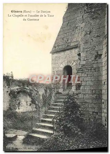 Cartes postales Gisors Le Donjon La Chapelle et l&#39escalier de la Tour du Guetteur