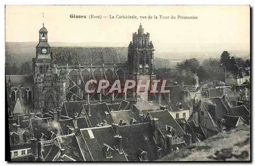 Cartes postales Gisors Le Cathedrale Vue de la Tour du Prisonnier