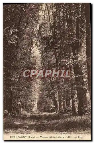 Ansichtskarte AK Etrepagny Maison Sainte Isabelle Allee du Parc