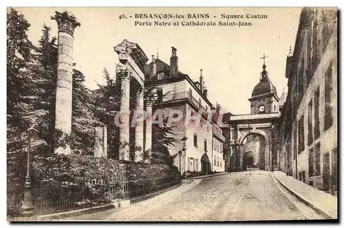 Cartes postales Besacon Les Bains Square Castan Porte Noire et Cathedrale Saint Jean